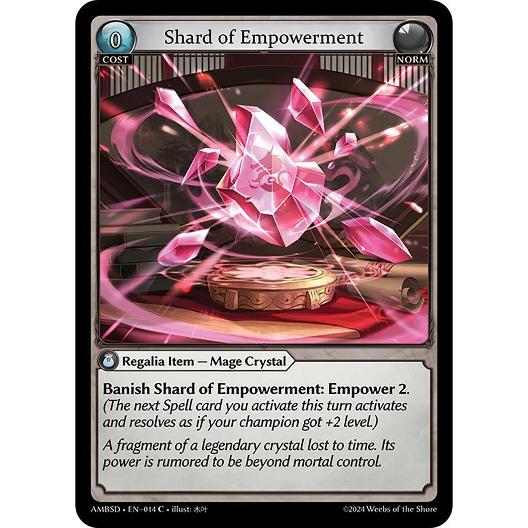 Shard of Empowerment (014) (Mortal Ambition Starter Decks)